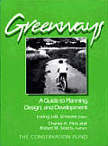 Greenways A Guide to Planning Design & Development