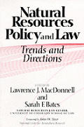 Natural Resources Policy & Law Trends & Directions