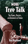 More Tree Talk The People Politics & Eco