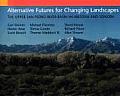 Alternative Futures for Changing Landscapes The Upper San Pedro River Basin in Arizona & Sonora