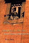 Shadows In The Sun Travels To Landscapes of Spirit & Desire