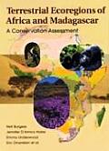Terrestrial Ecoregions of Africa and Madagascar: A Conservation Assessment