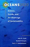 Oceans 2020: Science, Trends, and the Challenge of Sustainability