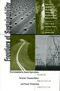 Frontiers of Sustainability: Environmentally Sound Agriculture, Forestry, Transportation, and Power Production