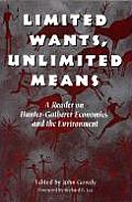 Limited Wants, Unlimited Means: A Reader on Hunter-Gatherer Economics and the Environment