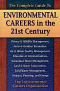 Complete Guide to Environmental Careers in the 21st Century