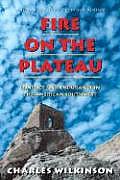 Fire on the Plateau Conflict & Endurance in the American Southwest