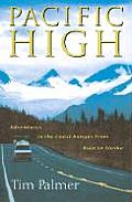 Pacific High: Adventures in the Coast Ranges from Baja to Alaska
