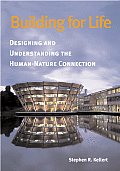 Building for Life: Designing and Understanding the Human-Nature Connection