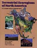 Terrestrial Ecoregions of North America, 1: A Conservation Assessment