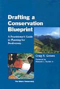 Drafting a Conservation Blueprint: A Practitioner's Guide to Planning for Biodiversity