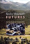 Rocky Mountain Futures: An Ecological Perspective