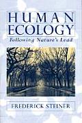 Human Ecology Following Natures Lead