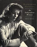 Independent Woman Katharine Hepburn