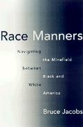 Race Manners Navigating The Minefield