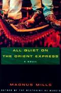 All Quiet On The Orient Express