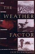 Weather Factor How Nature Has Changed History