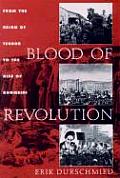 Blood of Revolution From the Reign of Terror to the Rise of Khomeini