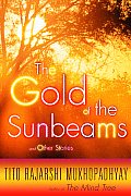 Gold Of The Sunbeams & Other Stories