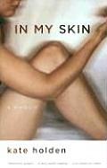 In My Skin A Memoir