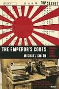Emperors Codes The Breaking of Japans Secret Ciphers