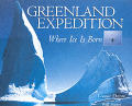 Greenland Expedition Where Ice Is Born