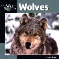 Wolves Our Wild World Series