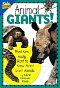 Animal Giants What Kids Really Want to Know about Giant Animals
