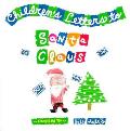 Childrens Letters To Santa Claus