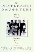 Ditchdiggers Daughters A Black Fa