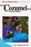 Diving & Snorkeling Guide To Cozumel 2nd Edition