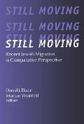 Still Moving: Recent Jewish Migration in Comparative Perspective