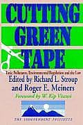 Cutting Green Tape: Toxin Pollutants, Environmental Regulation and the Law