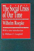 The Social Crisis of Our Time