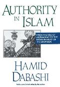 Authority in Islam: From the Rise of Mohammad to the Establishment of the Umayyads