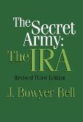 The Secret Army: The IRA