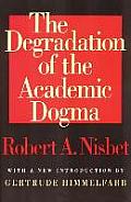 The Degradation of the Academic Dogma