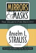 Mirrors and Masks: The Search for Identity