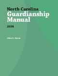 North Carolina Guardianship Manual, 2008