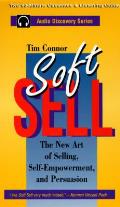 Soft Sell The New Art Of Selling Self
