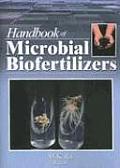 Handbook of Microbial Biofertilizers