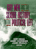Gay Men & the Sexual History of the Political Left