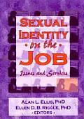 Sexual Identity On The Job Issues &