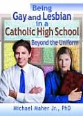 Being Gay & Lesbian in a Catholic High School
