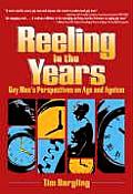 Reeling in the Years: Gay Men's Perspective on Age and Ageism