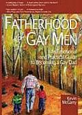 Fatherhood For Gay Men An Emotional & Pr