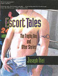 Escort Tales The Trophy Boy & Other Stor