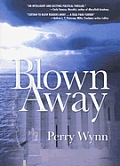 Blown Away A Novel