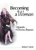 Becoming a Woman: A Biography of Christine Jorgensen