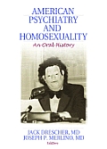 American Psychiatry and Homosexuality
